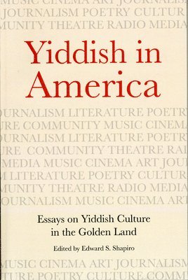 Edward S. Shapiro - Yiddish in America, Häftad