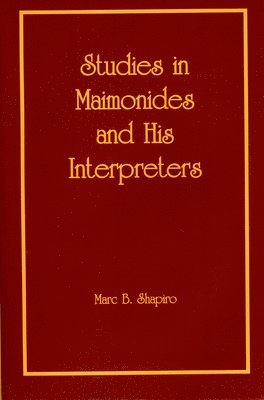 Studies in Maimonides and His Interpreters 1