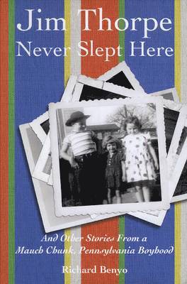 Jim Thorpe Never Slept Here