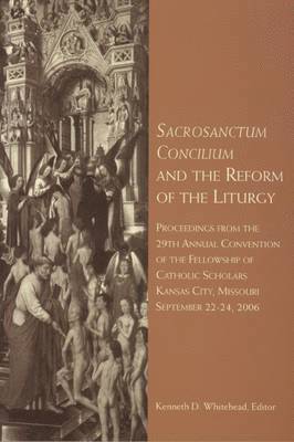Sacrosanctum Concilium and the Reform of the Liturgy 1