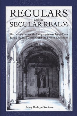 Regulars and the Secular Realm 1