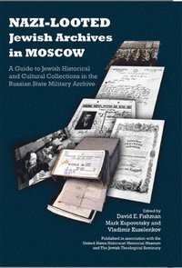 bokomslag Nazi-Looted Jewish Archives in Moscow