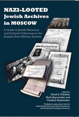 Nazi-Looted Jewish Archives in Moscow 1
