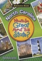 bokomslag North Carolina: What's So Great about This State?