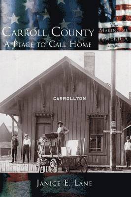 Janice E. Lane - Carroll County, Inbunden