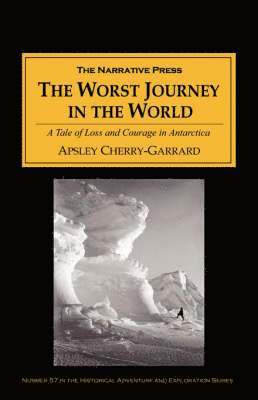 Apsley Cherry-Garrard - Worst Journey in the World, Häftad
