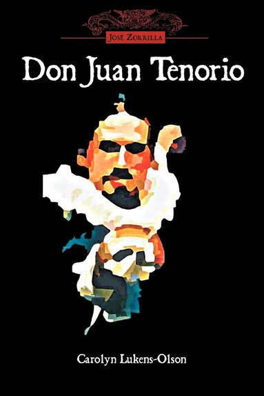 Jose Zorrilla, Carolyn Lukens Olson - Don Juan Tenorio, Häftad