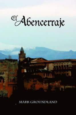 Anonymous, Mark Groundland - Abencerraje, Häftad
