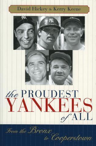 David Hickey, Kerry Keene - Proudest Yankees of All, Inbunden