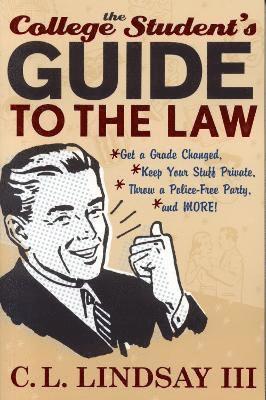 The College Student's Guide to the Law 1