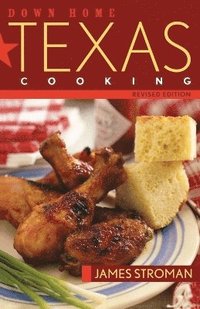 bokomslag Down Home Texas Cooking