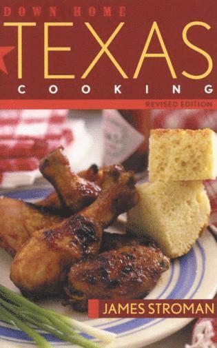 James Stroman - Down Home Texas Cooking, Häftad