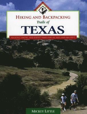 Hiking and Backpacking Trails of Texas