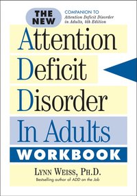 bokomslag New Attention Deficit Disorder in Adults Workbook