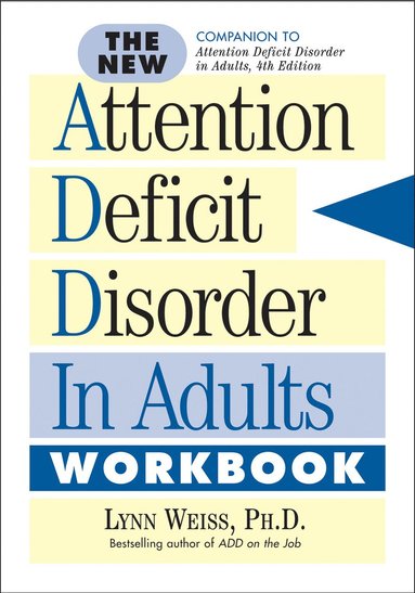 bokomslag New Attention Deficit Disorder in Adults Workbook