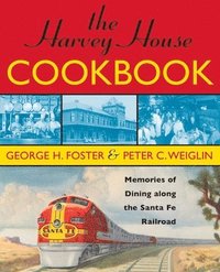bokomslag The Harvey House Cookbook