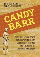 Ted Schwarz - Candy Barr, Inbunden