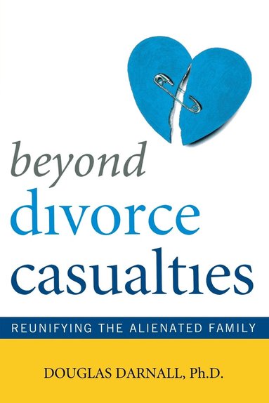 bokomslag Beyond Divorce Casualties