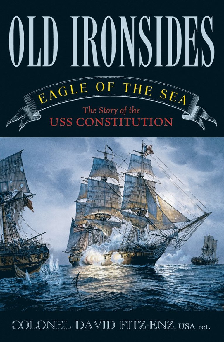David Fitz-Enz, Col. David Fitz-Enz - Old Ironsides, Häftad