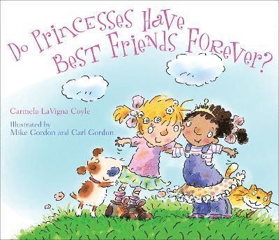 Carmela LaVigna Coyle, Carmela Lavigna Coyle - Do Princesses Have Best Friends Forever?, Inbunden