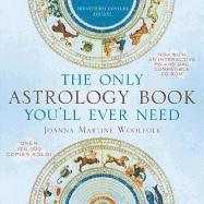 The Only Astrology Book You'll Ever Need 1