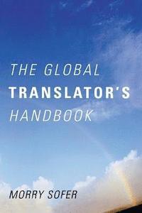 bokomslag The Global Translator's Handbook