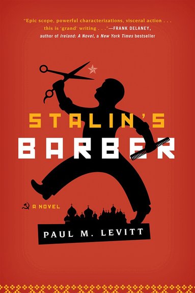Paul M. Levitt - Stalin's Barber, Inbunden