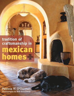 bokomslag Tradition of Craftsmanship in Mexican Homes