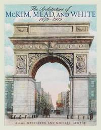 bokomslag The Architecture of McKim, Mead, and White