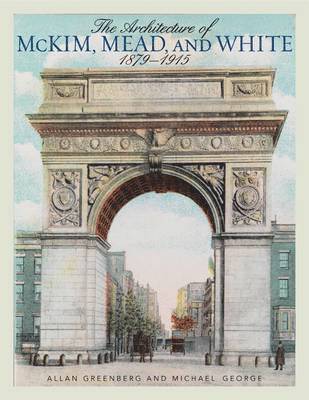 The Architecture of McKim, Mead, and White 1