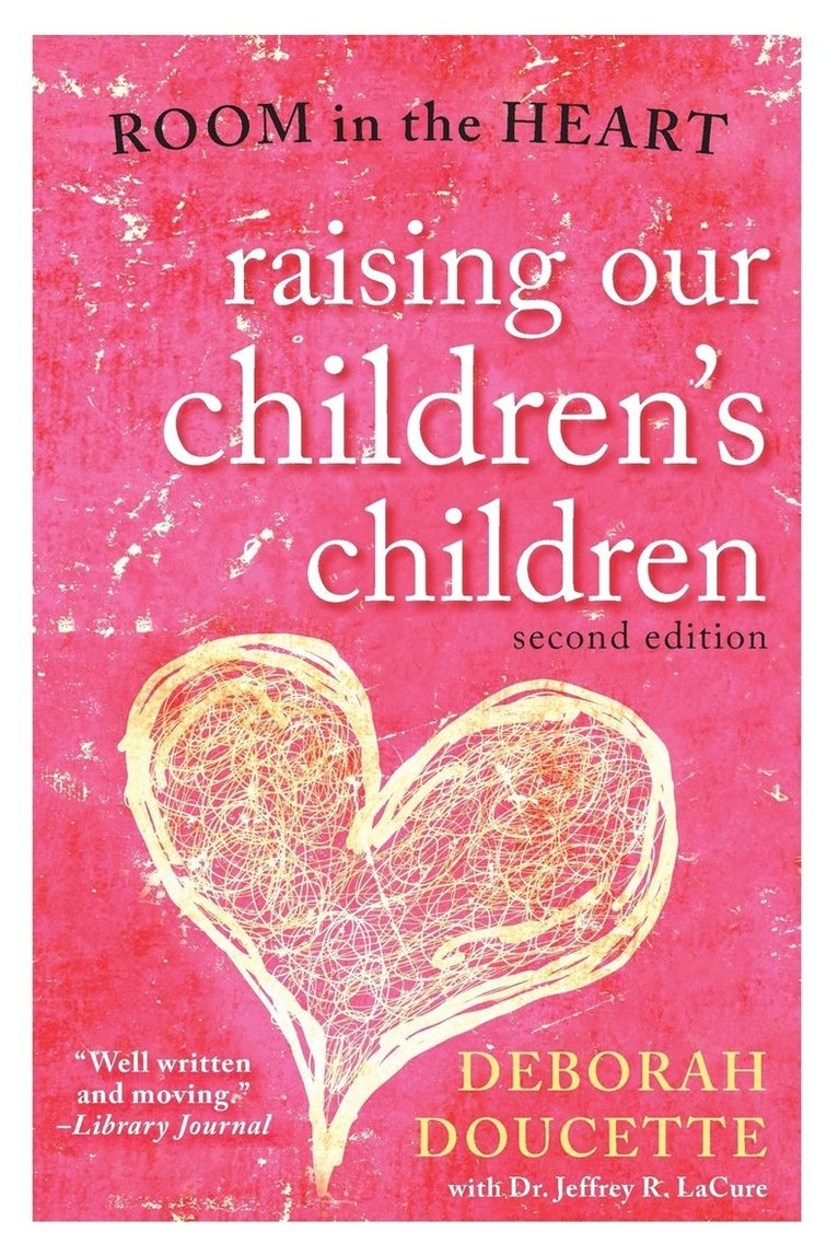 Deborah Doucette - Raising Our Children's Children, Häftad