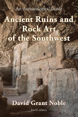 Ancient Ruins and Rock Art of the Southwest 1