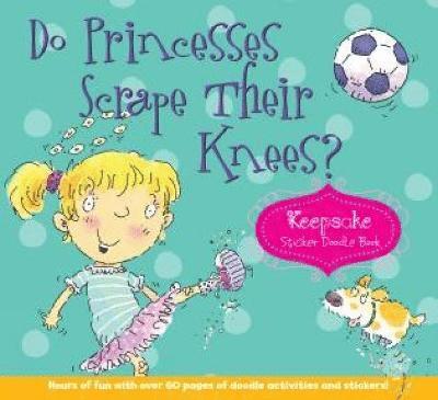 Do Princesses Scrape Their Knees? 1