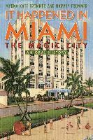 bokomslag It Happened in Miami, the Magic City