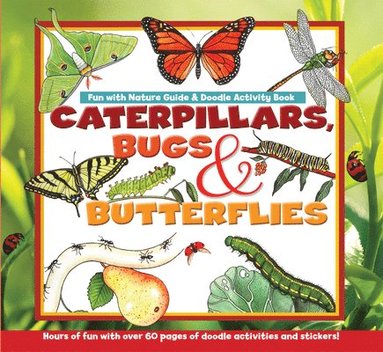 bokomslag Caterpillars, Bugs and Butterflies