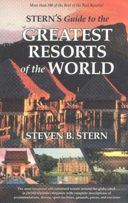 bokomslag Stern's Guide to the Greatest Resorts of the World