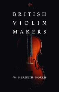 bokomslag British Violin Makers