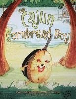 bokomslag Cajun Cornbread Boy, The