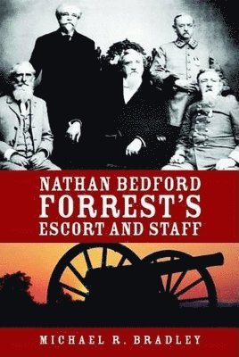 bokomslag Nathan Bedford Forrest's Escort and Staff