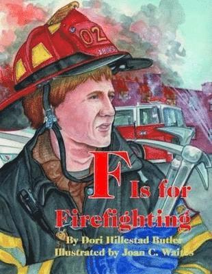 F Is for Firefighting 1