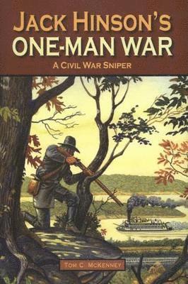 Jack Hinson's One-Man War 1