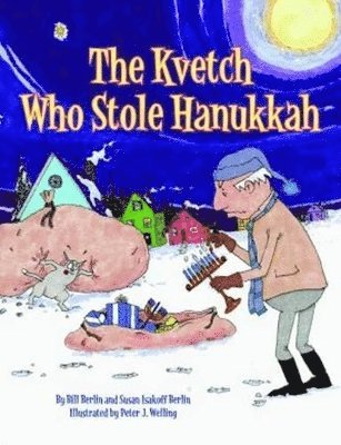 Kvetch Who Stole Hanukkah, The