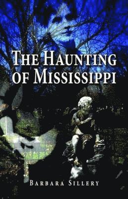 Haunting of Mississippi, The 1