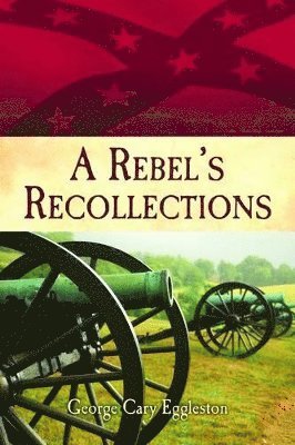 George Eggleston, Randy Bishop - Rebel's Recollections, A, Häftad