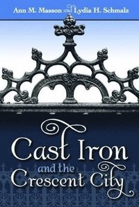 bokomslag Cast Iron and the Crescent City