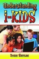 Understanding I-Kids