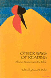 bokomslag Other Ways of Reading: African Women and the Bible