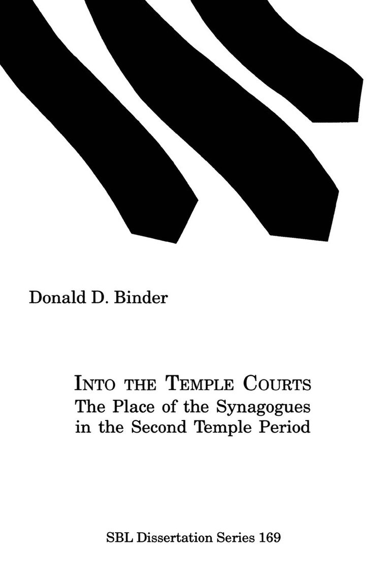 Donald D. Binder - Into the Temple Courts, Häftad