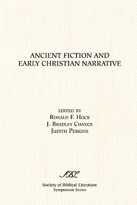 Ancient Fiction and Early Christian Narrative 1