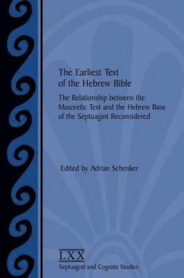 The Earliest Text of the Hebrew Bible 1